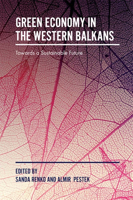 Book cover image for Green Economy in the Western Balkans ISBN: 9781787145009